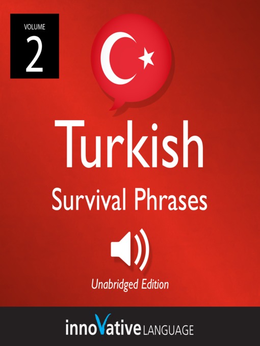 Title details for Learn Turkish: Turkish Survival Phrases, Volume 2 by Innovative Language Learning - Wait list